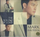 The Sound Of Love Lyrics Mark Bautista