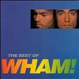 The Best Of Wham Lyrics Michael George