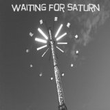 Waiting for Saturn Lyrics Mike Ciresi