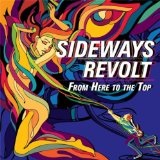 From Here to the Top Lyrics Sideways Revolt