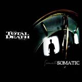 Somatic Lyrics Total Death