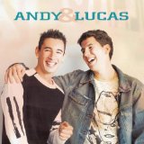 Andy & Lucas Lyrics Andy & Lucas