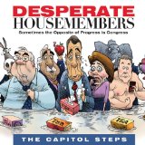 Desperate Housemembers Lyrics Capitol Steps