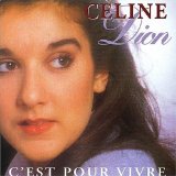 C'est Pour Vivre Lyrics Celine Dion