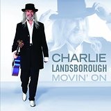 Movin' On Lyrics Charlie Landsborough
