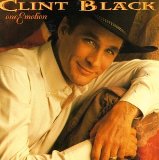 One Emotion Lyrics Clint Black