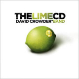 The Lime CD Lyrics David Crowder Band