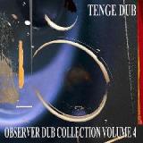 Observer Dub Collection Vol 4 (Tenge Dub) Lyrics Niney The Observer