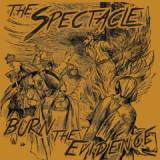 Burn The Evidence Lyrics The Spectacle