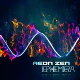 Ephemera Lyrics Aeon Zen