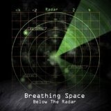 Below The Radar Lyrics Breathing Space