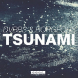 Tsunami (Single) Lyrics DVBBS & Borgeous