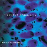 Human Experience Lyrics Infectious Organisms