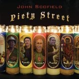 Piety Street Lyrics John Scofield