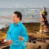 Los Duo  Lyrics Juan Gabriel