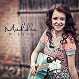 Maddie Wilson (EP) Lyrics Maddie Wilson
