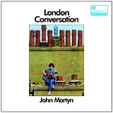 London Conversation Lyrics Martyn John