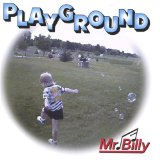 Playground Lyrics Mr. Billy
