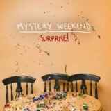 Surprise! Lyrics Mystery Weekend