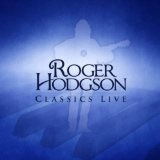 Classics Live 1 Lyrics Roger Hodgson