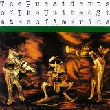 Miscellaneous Lyrics The Presidents Of The United States Of America