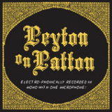 Peyton on Patton Lyrics The Reverend Peyton's Big Damn Band