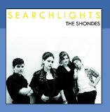 Searchlights Lyrics The Shondes