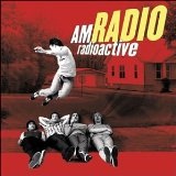 Radioactive Lyrics AM Radio