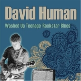 Washed Up Teenage Rockstar Blues Lyrics David Human