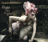 Fight Like A Girl Lyrics Emilie Autumn