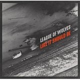 Like It Should Be Lyrics League Of Wolves