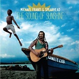 The Sound Of Sunshine Lyrics Michael Franti & Spearhead
