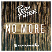 No More (Single) Lyrics Pierce Fulton