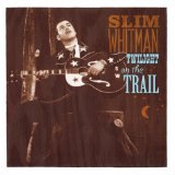 Twilight On The Trail Lyrics Slim Whitman