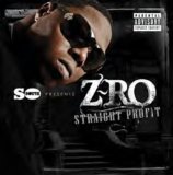 Straight Profit Lyrics Z-Ro