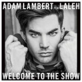 Welcome to the Show (Single) Lyrics Adam Lambert