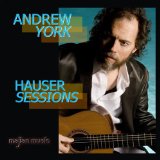 Hauser Sessions Lyrics Andrew York