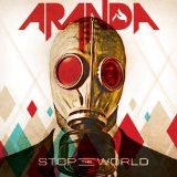 Stop the World Lyrics Aranda