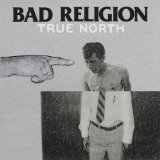 True North Lyrics Bad Religion