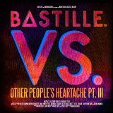 VS. (Other People's Heartache, Pt. III) Lyrics Bastille