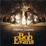 Suburban Songbook Lyrics Bob Evans