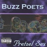 Pretzel Sex Lyrics Buzz Poets