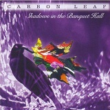Shadows In The Banquet Hall Lyrics Carbon Leaf