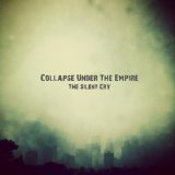 The Silent Cry Lyrics Collapse Under The Empire