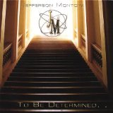 To Be Determined. . . Lyrics Jefferson Montoya