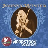 Johnny Winter: The Woodstock Experience Lyrics Johnny Winter
