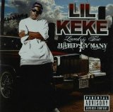 Loved By Few,Hated By Many Lyrics Lil' Keke