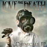 Chemicals (EP) Lyrics Love And Death