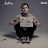 The Truth (Remixes) [Single] Lyrics Mike Posner