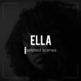 Ella: deleted scenes (EP) Lyrics ScienZe